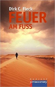 Feuer am Fuss - Maeva-Trilogie 3 Dirk C. Flecks